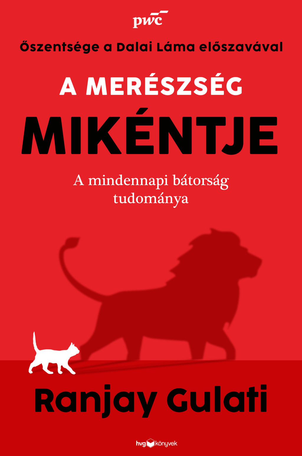 A merészség mikéntje - Ranjay Gulati