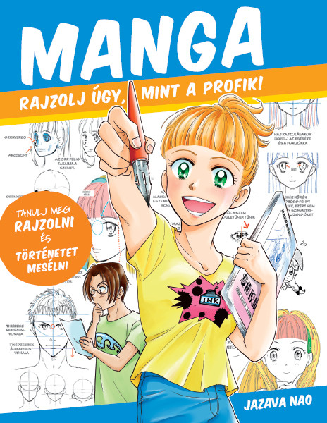 Manga - Rajzolj úgy mint a profik! - Jazava Nao Manga - Rajzolj úgy mint a profik! - Jazava Nao
