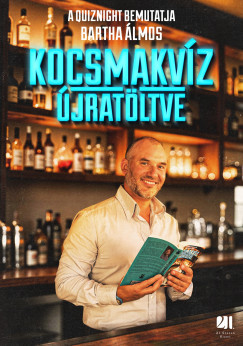 Kocsmakvíz újratöltve - Bartha Álmos