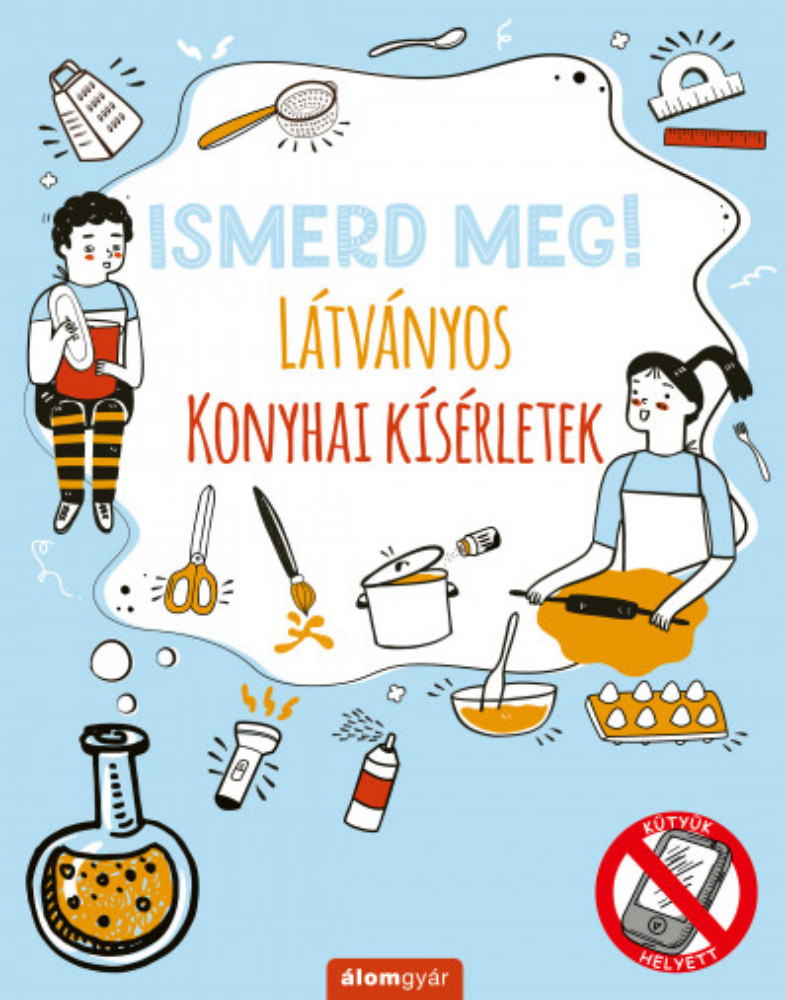 Ismerd meg! - Látványos konyhai kísérletek - Nick Arnold