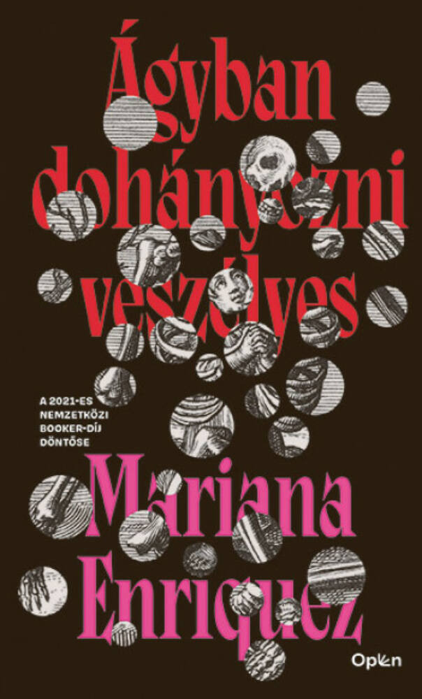 Ágyban dohányozni veszélyes - Mariana Enríquez