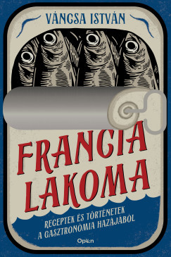 Francia lakoma - Váncsa István