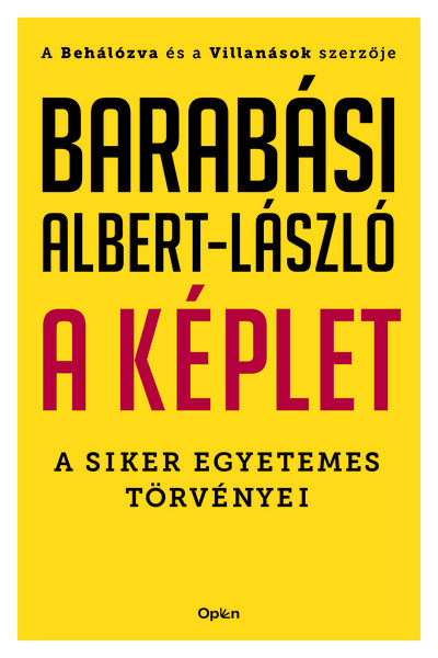 A képlet - A siker egyetemes törvényei (Új kiadás) - Barabási Albert-László A képlet - A siker egyetemes törvényei (Új kiadás) - Barabási Albert-László