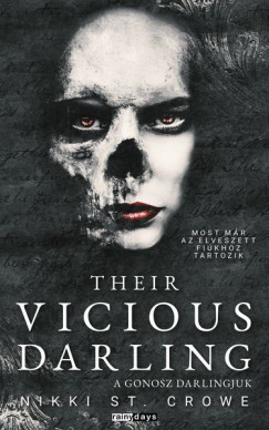 Their Vicious Darling - A Gonosz Darlingjuk (Éldekorált) - Nikki St. Crowe Their Vicious Darling - A Gonosz Darlingjuk (Éldekorált) - Nikki St. Crowe