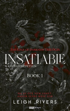 Insatiable - A kielégíthetetlen - Leigh Rivers