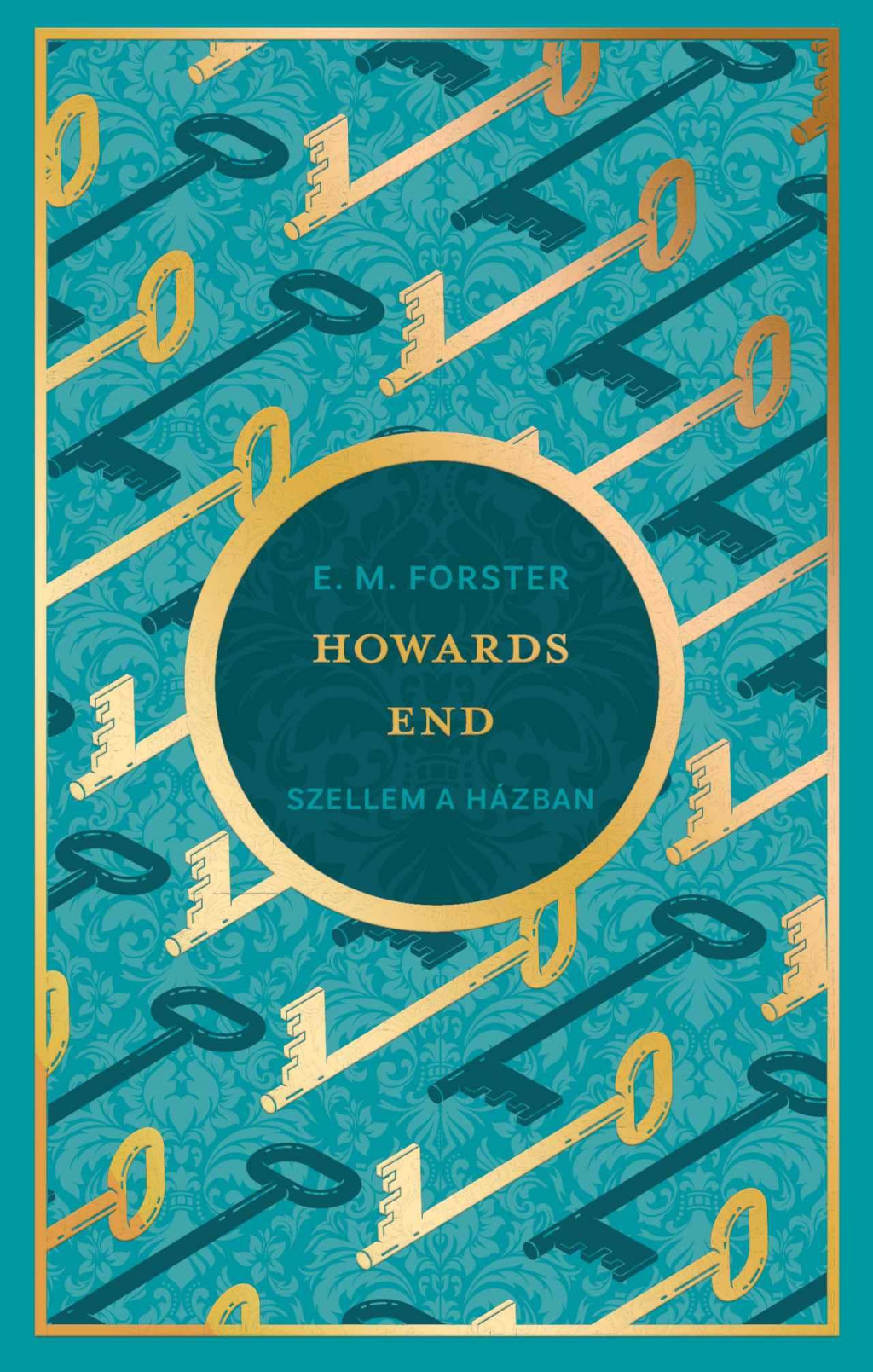 Howards End - Szellem a házban - E. M. Forster