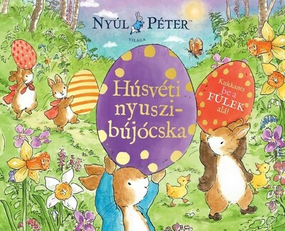 Nyúl Péter világa - Húsvéti nyuszibújócska! Nyúl Péter világa - Húsvéti nyuszibújócska!