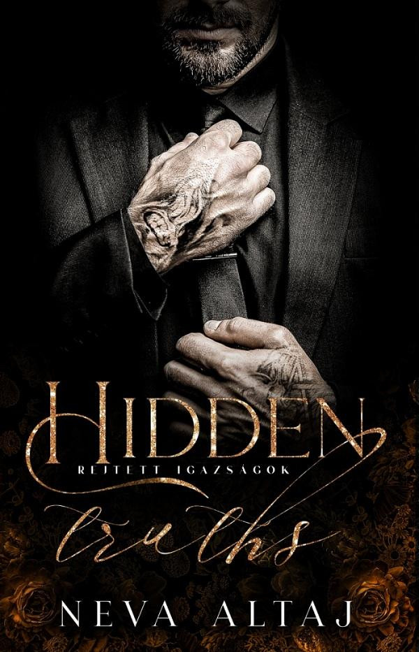 Hidden truths - Rejtett igazságok - Neva Altaj