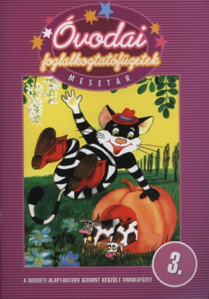 Óvodai foglalkoztatófüzetek - Mesetár 3 Óvodai foglalkoztatófüzetek - Mesetár 3