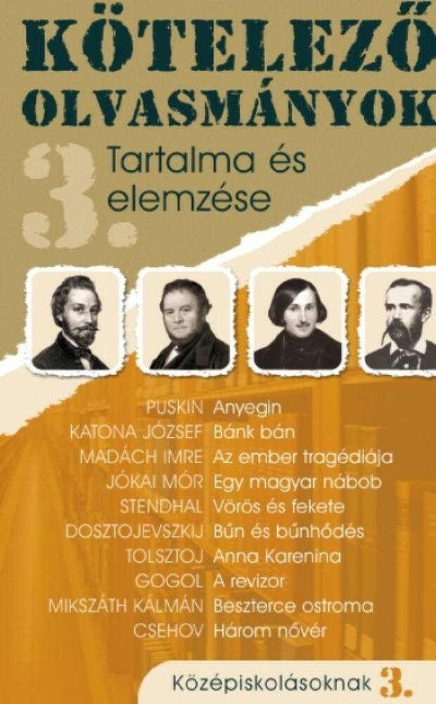 Kötelező olvasmányok tartalma és elemzése 3. - Középiskolásoknak