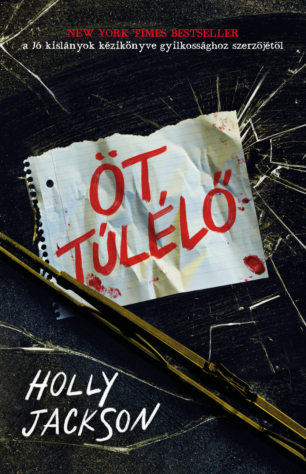 Öt túlélő - Holly Jackson Öt túlélő - Holly Jackson