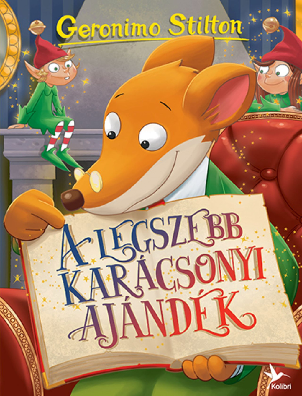 Geronimo Stilton - Mulatságos történetek 1. - A legszebb karácsonyi ajándék (2024) Geronimo Stilton - Mulatságos történetek 1. - A legszebb karácsonyi ajándék (2024)