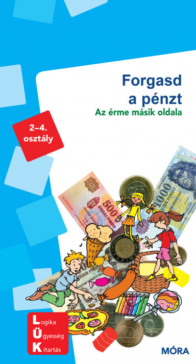 Forgasd a pénzt - Az érme másik oldala - MiniLÜK Forgasd a pénzt - Az érme másik oldala - MiniLÜK