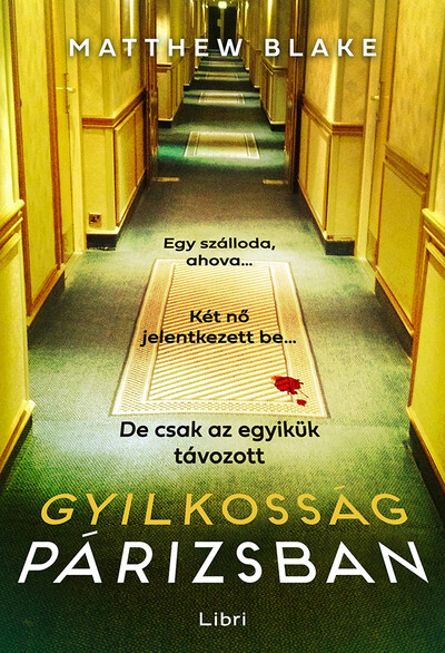 Gyilkosság Párizsban - Matthew Blake