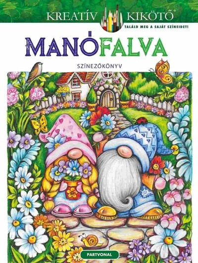 Manófalva - Színezőkönyv - Teresa Goodridge