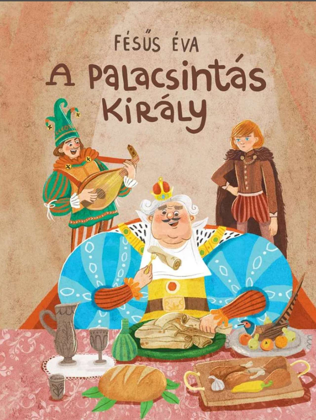 A palacsintás király - Fésűs Éva