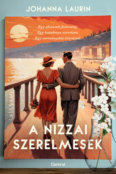 A nizzai szerelmesek - Johanna Laurin A nizzai szerelmesek - Johanna Laurin