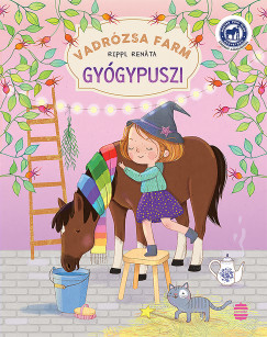 Vadrózsa farm 3. - Gyógypuszi - Rippl Renáta Vadrózsa farm 3. - Gyógypuszi - Rippl Renáta
