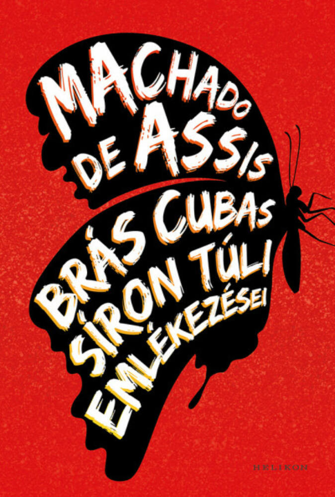 Brás Cubas síron túli emlékezései - Machado de Assis