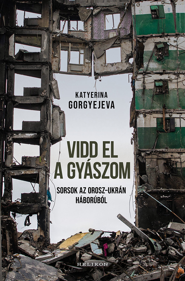 Vidd el a gyászom - Katyerina Gorgyejeva