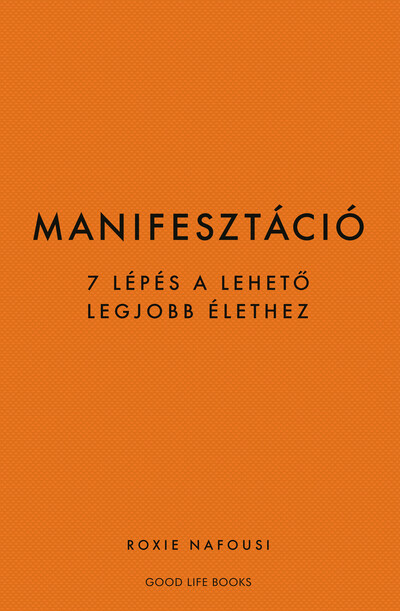 Manifesztáció (Új kiadás) - Roxie Nafousi