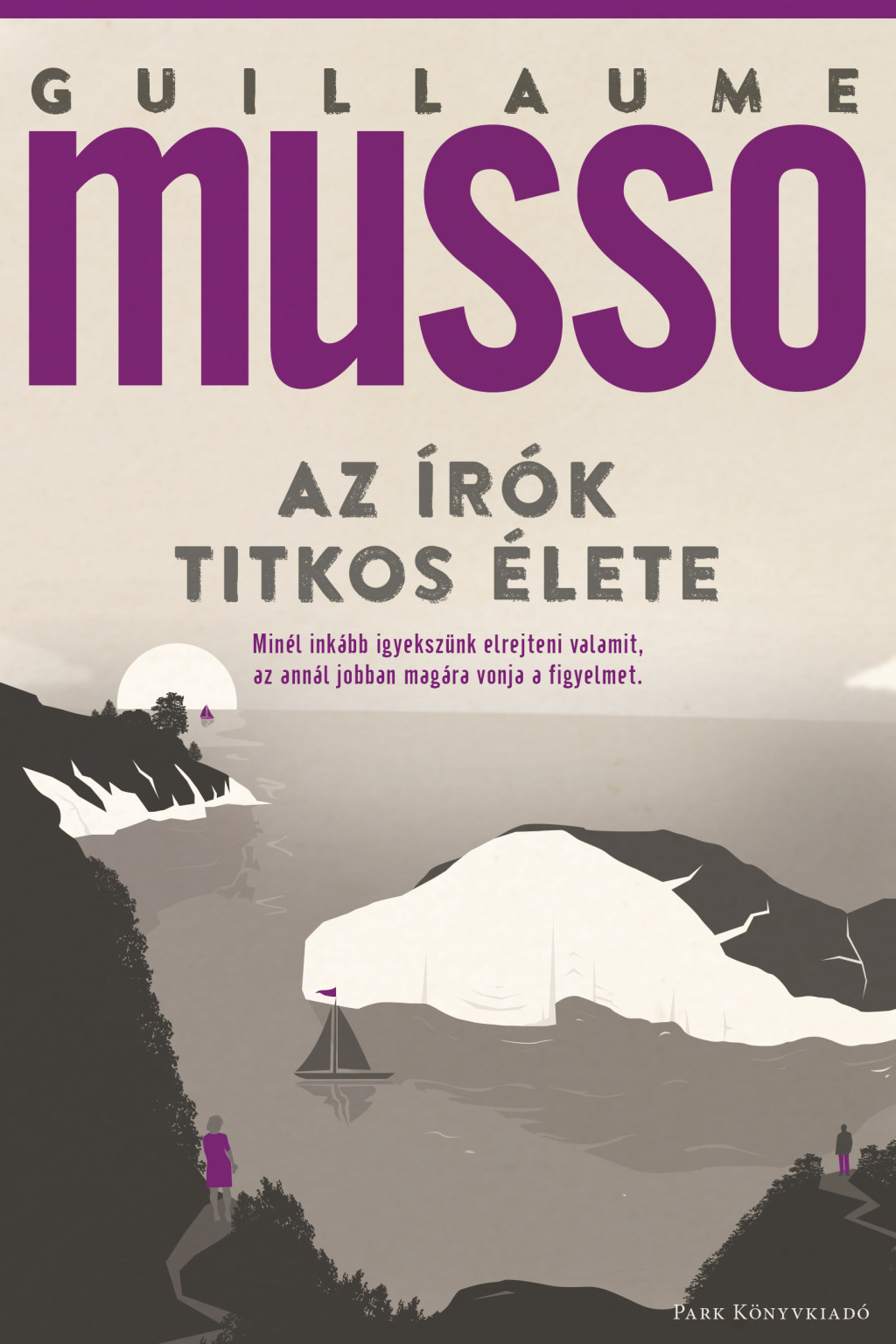 Az írók titkos élete (Új kiadás) - Guillaume Musso