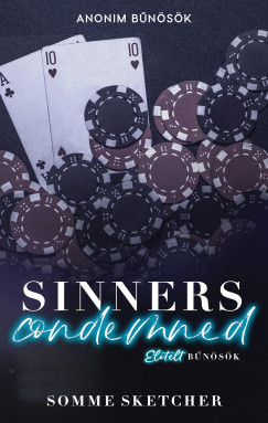 Sinners Condemned - Elítélt bűnösök (Éldekorált) - Somme Sketcher