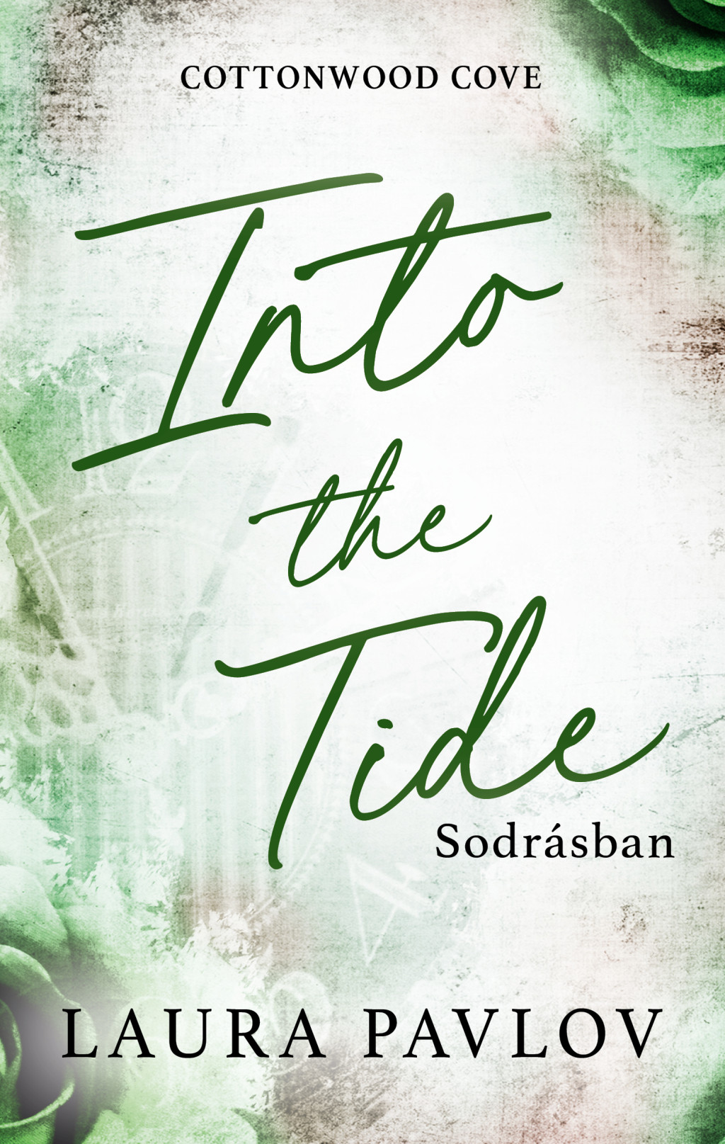 Into the Tide - Sodrásban (Éldekorált) - Laura Pavlov