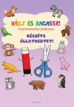 Készíts állatkertet! - Lengyel Orsolya szerk.