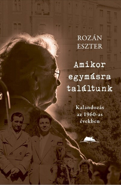 Amikor egymásra találtunk - Rozán Eszter