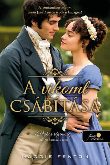 A vikomt csábítása - A pajkos régensség 3. - Maggie Fenton A vikomt csábítása - A pajkos régensség 3. - Maggie Fenton
