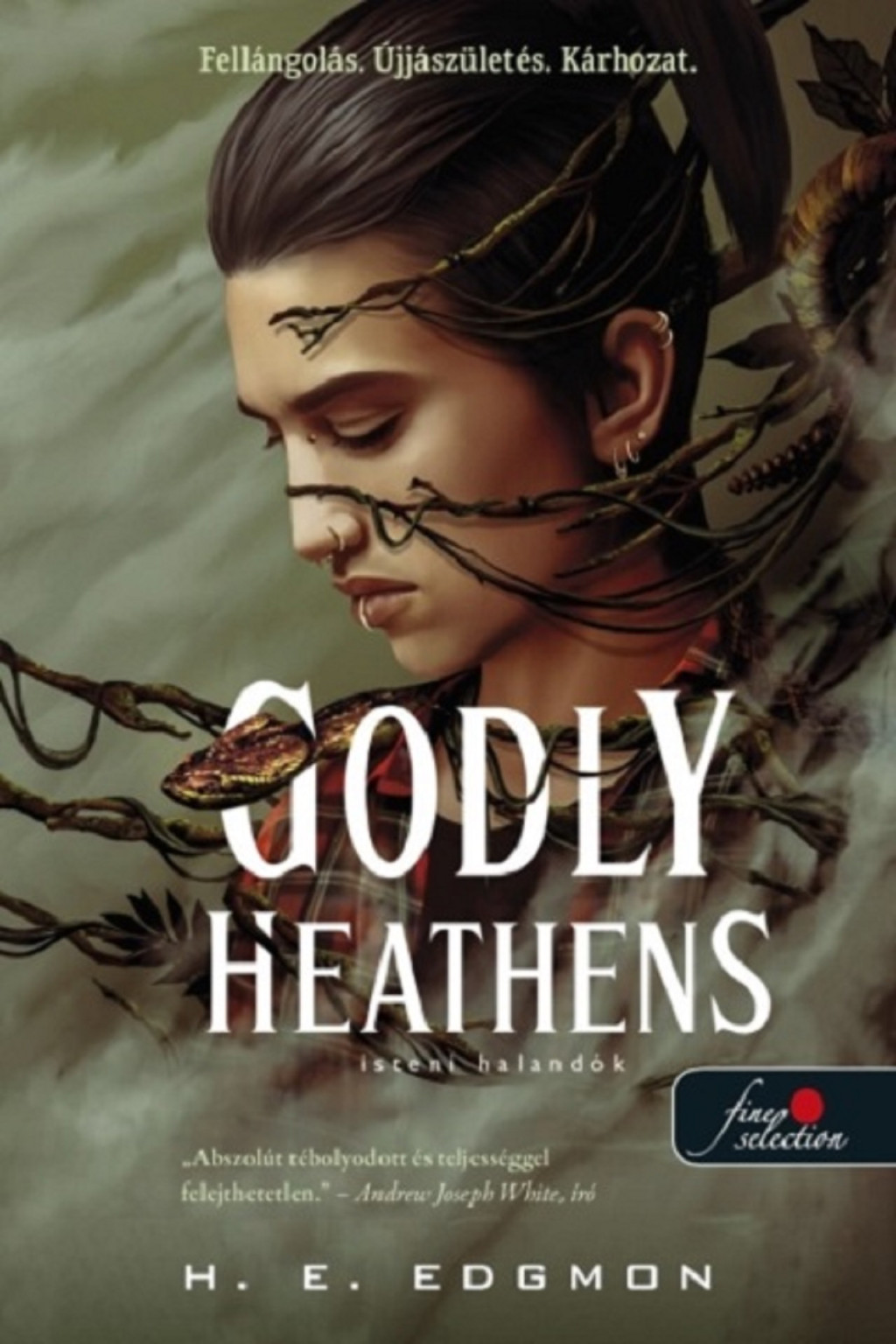 Godly Heathens - Isteni halandók - H. E. Edgmon