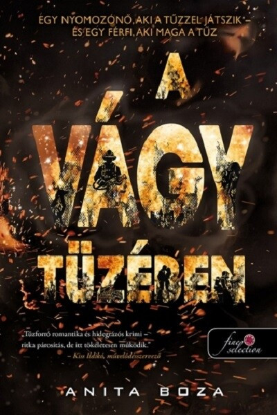 A vágy tüzében (Éldekorált) - Anita Boza A vágy tüzében (Éldekorált) - Anita Boza