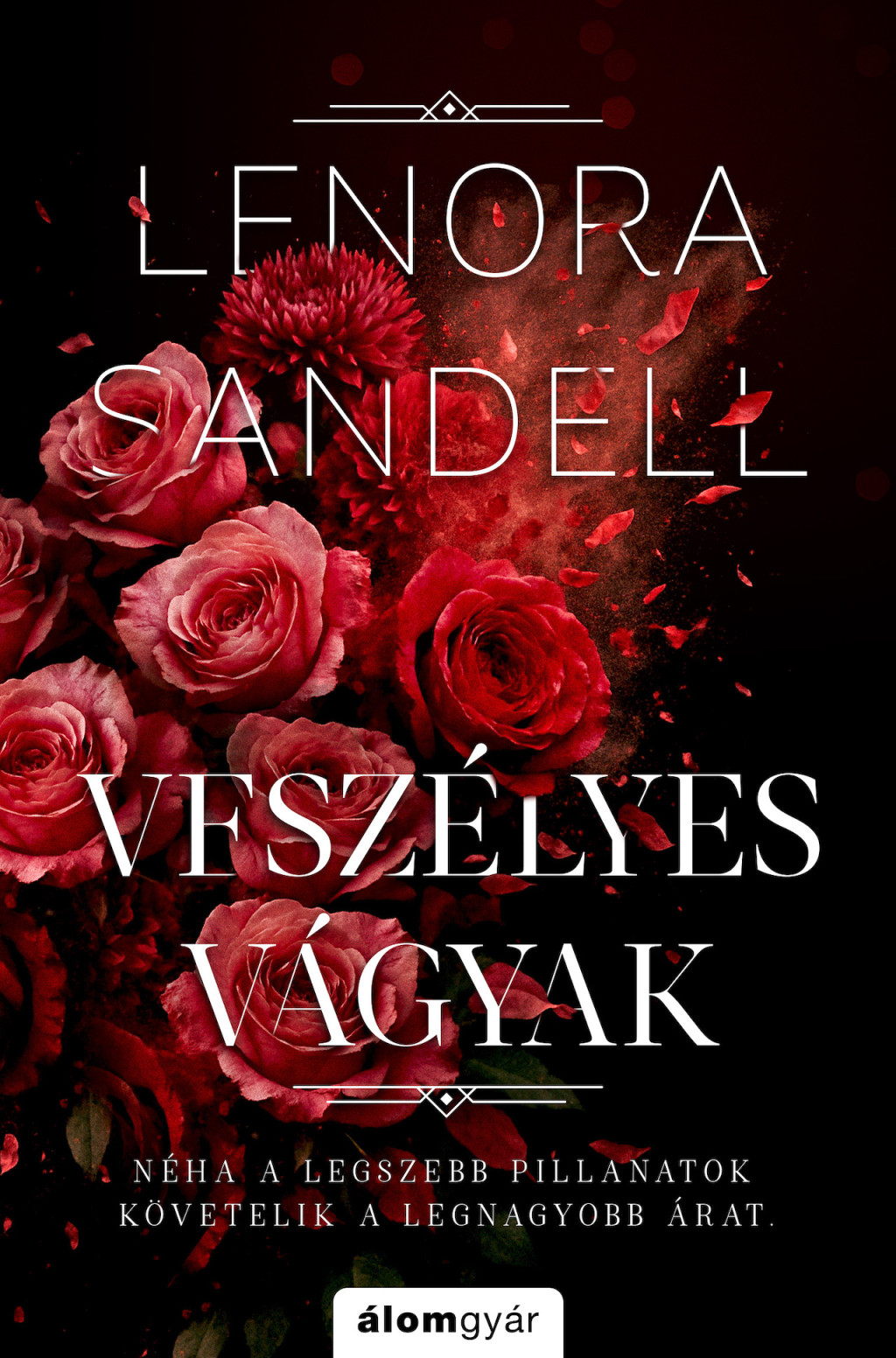 Veszélyes vágyak - Lenora Sandell