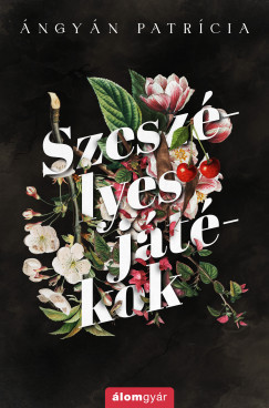 Szeszélyes játékok (Éldekorált) - Ángyán Patrícia