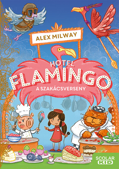 Hotel Flamingo 4. - A szakácsverseny - Alex Milway Hotel Flamingo 4. - A szakácsverseny - Alex Milway
