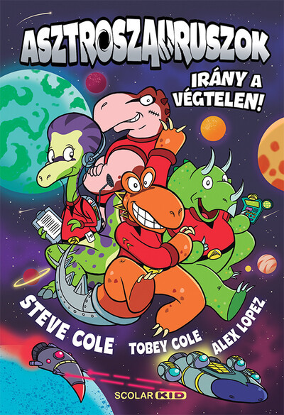 Asztroszauruszok - Steve Cole, Tobey Cole