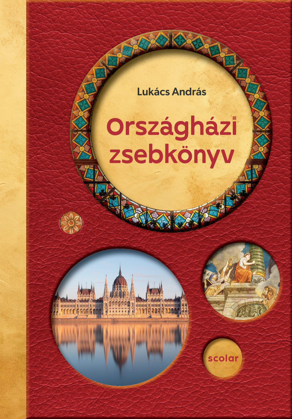 Országházi zsebkönyv - Lukács András