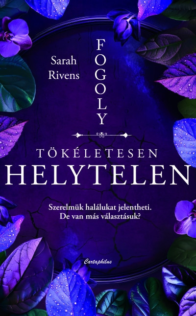 Tökéletesen helytelen - Fogoly 1.5 (Éldekorált) - Sarah Rivens Tökéletesen helytelen - Fogoly 1.5 (Éldekorált) - Sarah Rivens