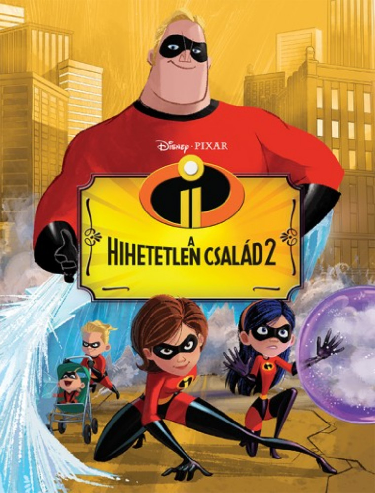 Hihetetlen család 2. - Filmkönyv - Szépséghibás példány! Hihetetlen család 2. - Filmkönyv - Szépséghibás példány!