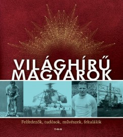 Világhírű magyarok - Szépséghibás példány!